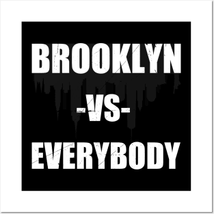 Brooklyn vs Everybody New York Kings county Posters and Art